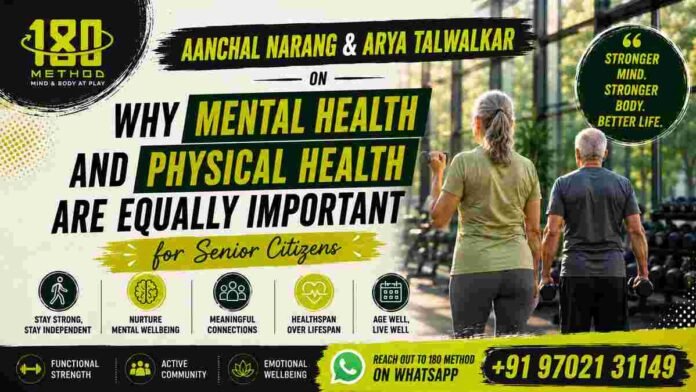 senior citizen wellness, healthspan vs lifespan, active aging, healthy aging, 180 Method Studio, Arya Talwalkar, Aanchal Narang